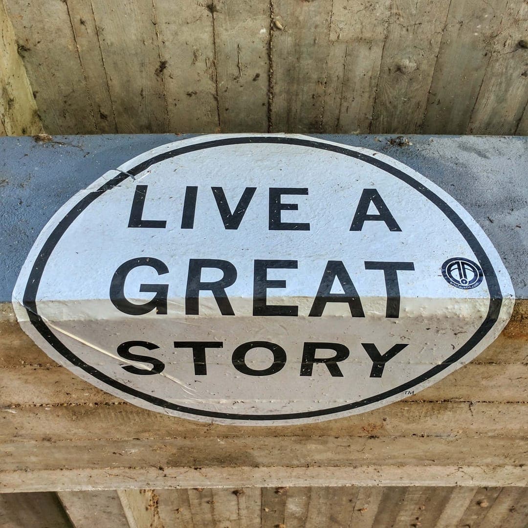 Live a great story